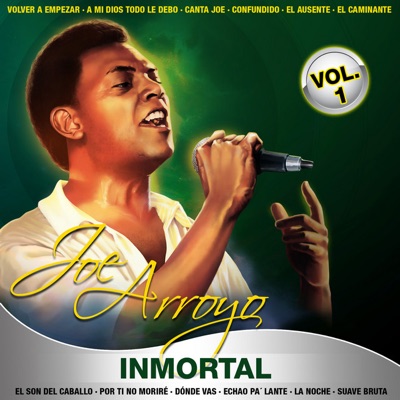Joe Arroyo Inmortal, Vol 1