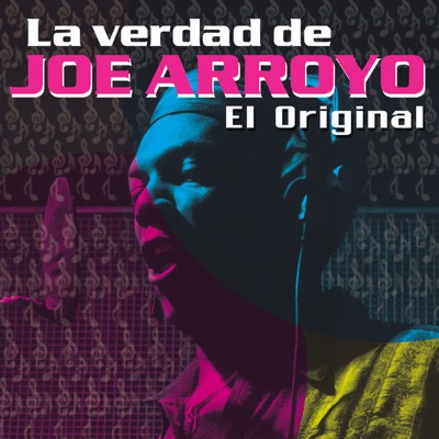 La verdad del Joe Arroyo: el Original